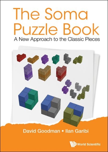 Бумажная книга «Soma Puzzle Book, The: A New Approach To The Classic Pieces», авторов Дэвид Хиллел Гудман, Илан Гариби - фото №1