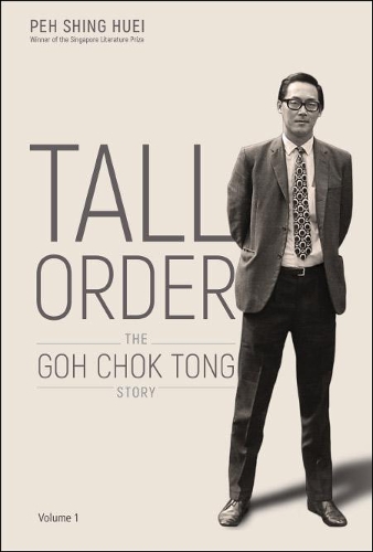 Бумажная книга «Tall Order: The Goh Chok Tong Story Volume 1», авторов Чок Тонг Го, Шинг Хуэй Пех - фото №1