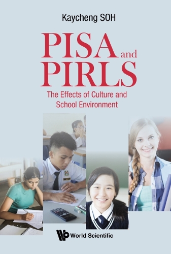 Бумажная книга «Pisa And Pirls: The Effects Of Culture And School Environment», автор Кей Ченг Сох - фото №1