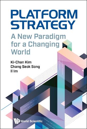 Бумажная книга «Platform Strategy: A New Paradigm For A Changing World», авторов Чан Сок Сон, Ил Им, Ки-чан Ким - фото №1