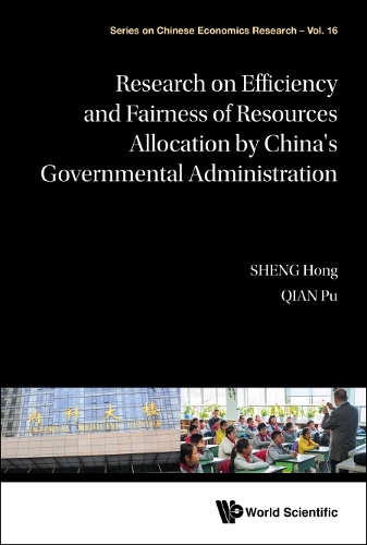 Паперова книга «Research On Efficiency And Fairness Of Resources Allocation By China's Governmental Administration», авторів Хонг Шенг, Пу Цянь - фото №1