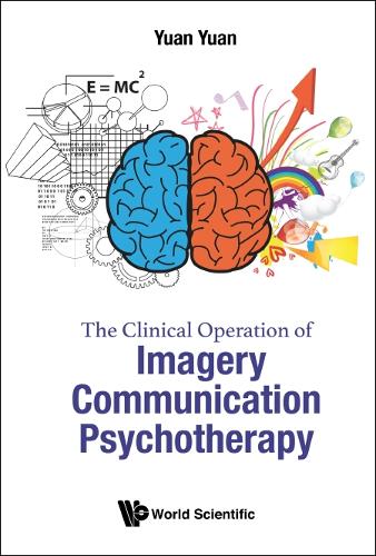 Бумажная книга «Clinical Operation Of Imagery Communication Psychotherapy, The», автор Юань Юань - фото №1