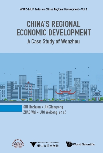 Бумажная книга «China's Regional Economic Development: A Case Study Of Wenzhou», авторов Цзиньчуань Ши, Вэй Чжао, Сяндун Луо, Сянгун Цзинь - фото №1
