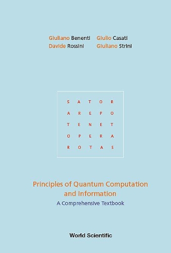 Бумажная книга «Principles Of Quantum Computation And Information: A Comprehensive Textbook», авторов Давиде Россини, Джулиано Бененти, Джулиано Стрини, Джулио Казати - фото №1
