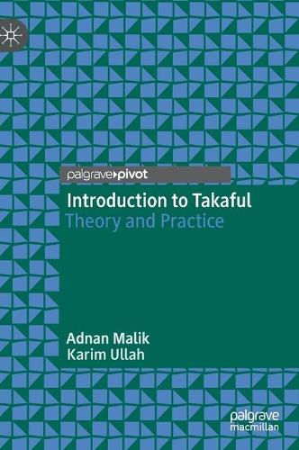 Паперова книга «Introduction to Takaful: Theory and Practice», авторів Аднан Малік, Карім Уллах - фото №1