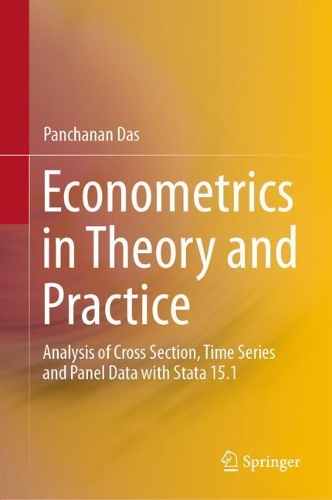 [object Object] «Econometrics in Theory and Practice: Analysis of Cross Section, Time Series and Panel Data with Stata 15.1», автор Панчанан Дас - фото №1