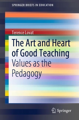Паперова книга «The Art and Heart of Good Teaching: Values as the Pedagogy», автор Теренс Ловат - фото №1