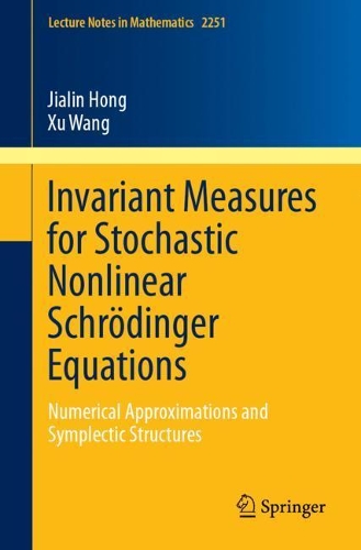 [object Object] «Invariant Measures for Stochastic Nonlinear Schrödinger Equations: Numerical Approximations and Symplectic Structures», авторов Цзялинь Хун, Сюй Ван - фото №1