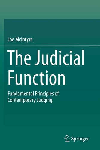 Бумажная книга «The Judicial Function: Fundamental Principles of Contemporary Judging», автор Джо Макинтайр - фото №1