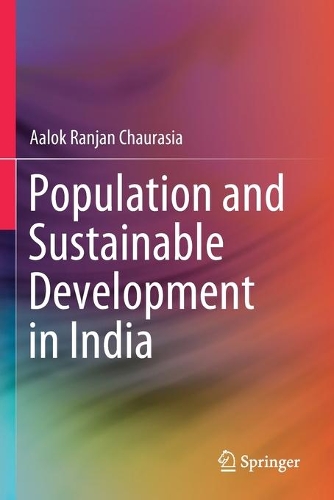 Бумажная книга «Population and Sustainable Development in India», автор Аалок Ранджан Чаурасия - фото №1