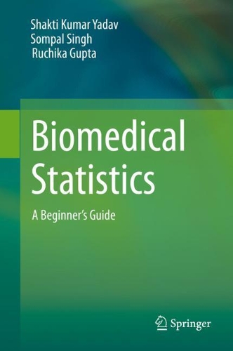 [object Object] «Biomedical Statistics : A Beginner's Guide», авторов Ручика Гупта, Шакти Кумар Ядав, Сомпал Сингх - фото №1