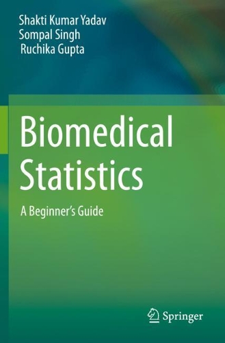 [object Object] «Biomedical Statistics : A Beginner's Guide», авторов Ручика Гупта, Шакти Кумар Ядав, Сомпал Сингх - фото №1