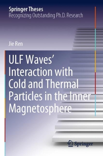 [object Object] «ULF Waves’ Interaction with Cold and Thermal Particles in the Inner Magnetosphere», автор Цзе Рен - фото №1