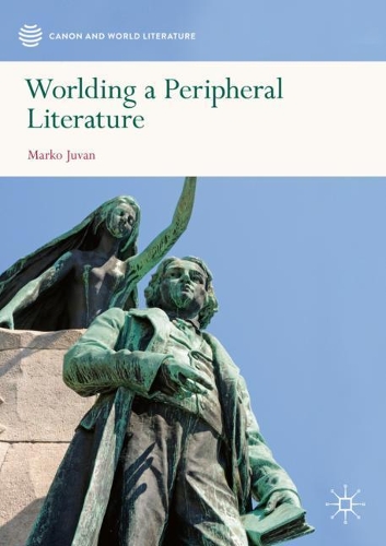 Бумажная книга «Worlding a Peripheral Literature», автор Марко Юван - фото №1