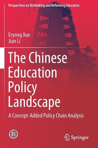 Бумажная книга «The Chinese Education Policy Landscape: A Concept-Added Policy Chain Analysis», авторов Эрьонг Сюэ, Цзянь Ли - фото №1