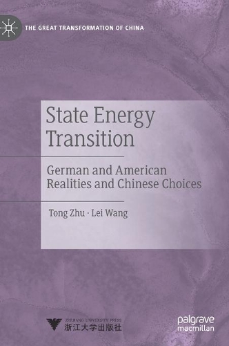 Бумажная книга «State Energy Transition: German and American Realities and Chinese Choices», автор Лэй Ван - фото №1