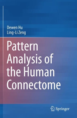 Паперова книга «Pattern Analysis of the Human Connectome», авторів Дьюен Ху, Лінг-Лі Зенг - фото №1