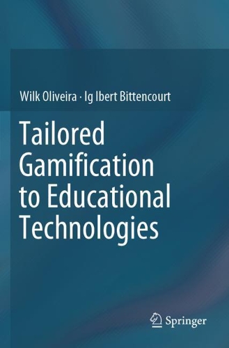 Бумажная книга «Tailored Gamification to Educational Technologies», авторов Иг Иберт Биттенкур, Вильк Оливейра - фото №1