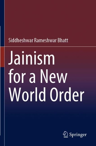 Бумажная книга «Jainism for a New World Order», автор Сиддхешвар Рамешвар Бхатт - фото №1