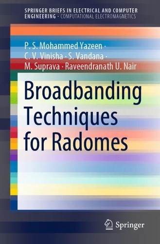 Паперова книга «Broadbanding Techniques for Radomes», авторів К. В. Вініша, М. Суправа, П. С. Мохаммед Язін, Равендранат У. Наїр, С. Вандана - фото №1
