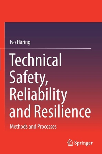 [object Object] «Technical Safety, Reliability and Resilience: Methods and Processes», автор Иво Херинг - фото №1