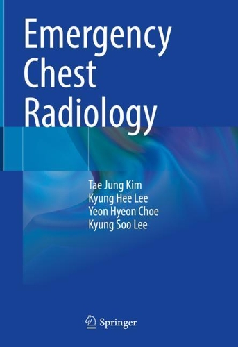 Бумажная книга «Emergency Chest Radiology», авторов Кюнг Хи Ли, Кюн Су Ли, Тхэ Чжун Ким, Ен Хен Чо - фото №1