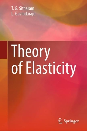 [object Object] «Theory of Elasticity», авторів Л. Говіндараджу, Т. Г. Сітарам - фото №1