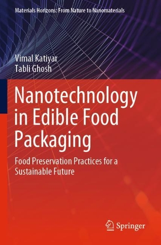 Бумажная книга «Nanotechnology in Edible Food Packaging: Food Preservation Practices for a Sustainable Future», авторов Табли Гхош, Вимал Катияр - фото №1