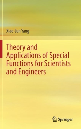 Бумажная книга «Theory and Applications of Special Functions for Scientists and Engineers», автор Сяо-Цзюнь Ян - фото №1