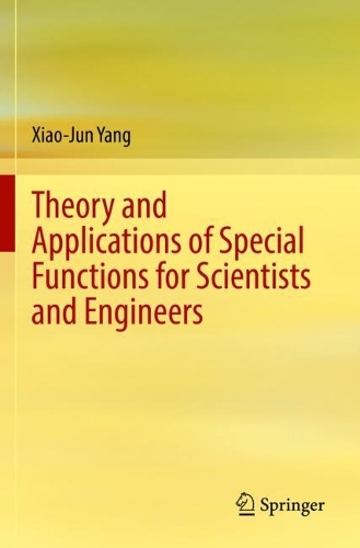 Бумажная книга «Theory and Applications of Special Functions for Scientists and Engineers», автор Сяо-Цзюнь Ян - фото №1