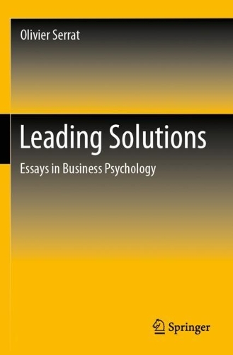 Паперова книга «Leading Solutions: Essays in Business Psychology», автор Олів'є Серрат - фото №1