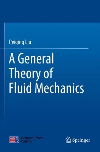 Бумажная книга «A General Theory of Fluid Mechanics», автор Пэйцин Лю - фото №1