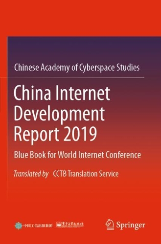 Бумажная книга «China Internet Development Report 2019: Blue Book for World Internet Conference, Translated by CCTB Translation Service», автор Publishing House of Electronics Industry - фото №1