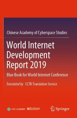 Бумажная книга «World Internet Development Report 2019: Blue Book for World Internet Conference, Translated by CCTB Translation Service», автор Publishing House of Electronics Industry - фото №1