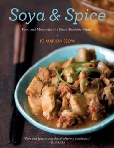 Бумажная книга «Soya & Spice: Food and Memoirs of a Straits Teochew Family», автор Джо Марион Соу - фото №1
