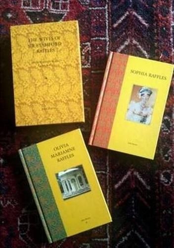 Бумажная книга «Wives of Sir Stamford Raffles: Olivia Mariamne Raffles / Sophia Raffles», автор Джон Бастин - фото №1