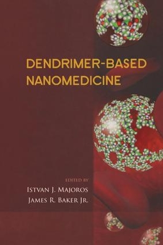 Бумажная книга «Dendrimer-Based Nanomedicine», авторов Иштван Майорос, Джеймс Р. Бейкер мл. - фото №1