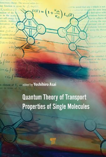 Бумажная книга «Quantum Theory of Transport Properties of Single Molecules», автор Йошихиро Асаи - фото №1