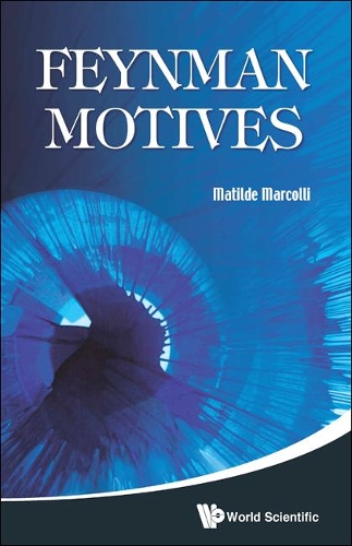 Паперова книга «Feynman Motives», автор Матильда Марколлі - фото №1