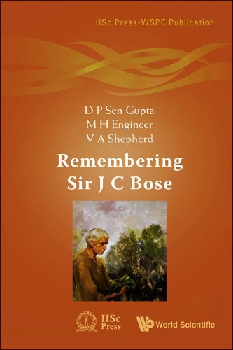 Бумажная книга «Remembering Sir J C Bose», авторов Д П Сен Гупта, Мехер Х Инженер, Вирджиния Энн Шепард - фото №1