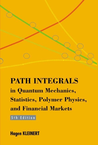[object Object] «Path Integrals In Quantum Mechanics, Statistics, Polymer Physics, And Financial Markets (5th Edition)», автор Хаген Кляйнерт - фото №1