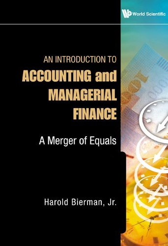 Паперова книга «Introduction To Accounting And Managerial Finance, An: A Merger Of Equals», автор Гарольд Бірман-молодший - фото №1