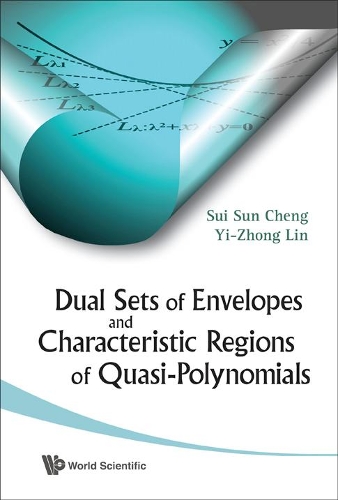 Бумажная книга «Dual Sets Of Envelopes And Characteristic Regions Of Quasi-polynomials», авторов Суй Сун Ченг, И-чжун Линь - фото №1