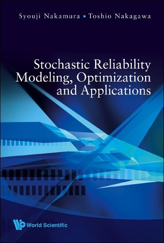 Паперова книга «Stochastic Reliability Modeling, Optimization And Applications», авторів Сюдзі Накамура, Тошіо Накаґава - фото №1