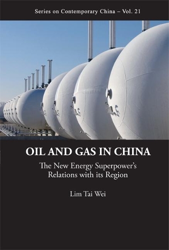 Бумажная книга «Oil And Gas In China: The New Energy Superpower's Relations With Its Region», автор Тай Вэй Лим - фото №1