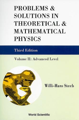 [object Object] «Problems And Solutions In Theoretical And Mathematical Physics - Volume Ii: Advanced Level (Third Edition)», автор Вилли-Ханс Стиб - фото №1
