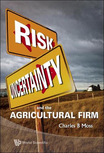 Бумажная книга «Risk, Uncertainty And The Agricultural Firm», автор Чарльз Бритт Мосс - фото №1