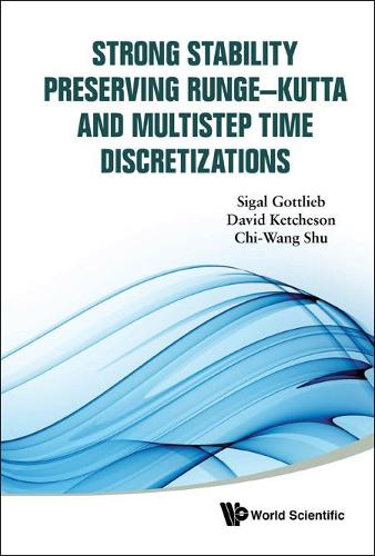 Бумажная книга «Strong Stability Preserving Runge-kutta And Multistep Time Discretizations», авторов Чи-ван Шу, Дэвид Кетчесон, Сигал Готлиб - фото №1