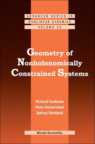 Бумажная книга «Geometry Of Nonholonomically Constrained Systems», авторов Ханс Дуйстермаат, Джеджей Снятыцкий, Ричард Х. Кушман - фото №1