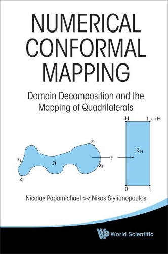 Бумажная книга «Numerical Conformal Mapping: Domain Decomposition And The Mapping Of Quadrilaterals», авторов Николя Папамикаэль, Никос Стилианопулос - фото №1